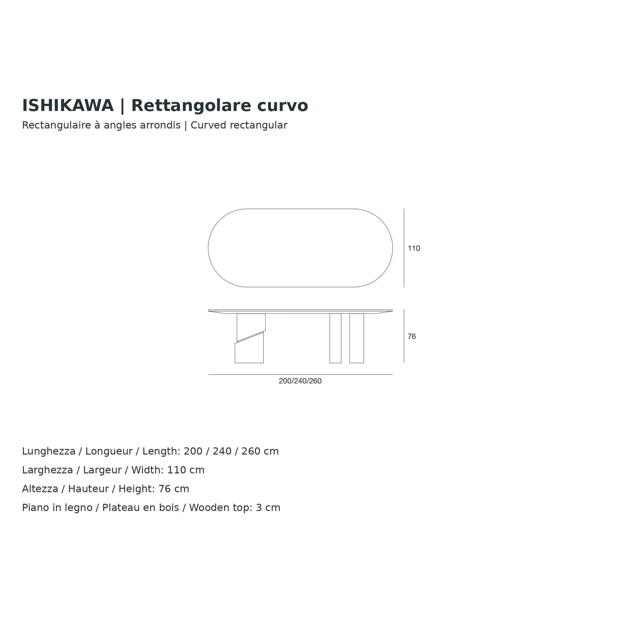 Dessin technique de la table Ishikawa en bois aux angles arrondis, dimensions 200, 240 ou 260 × 110 × 76 cm
